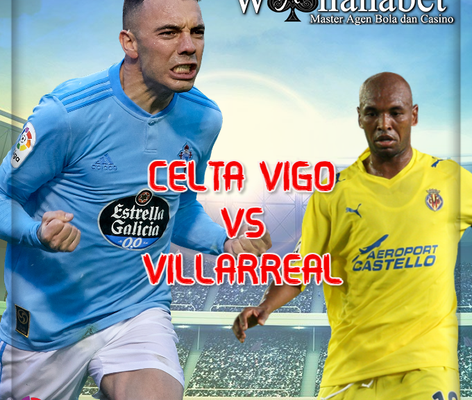 Prediksi Hasil Celta Vigo vs Villarreal Pada Tanggal 9 Januari 2021